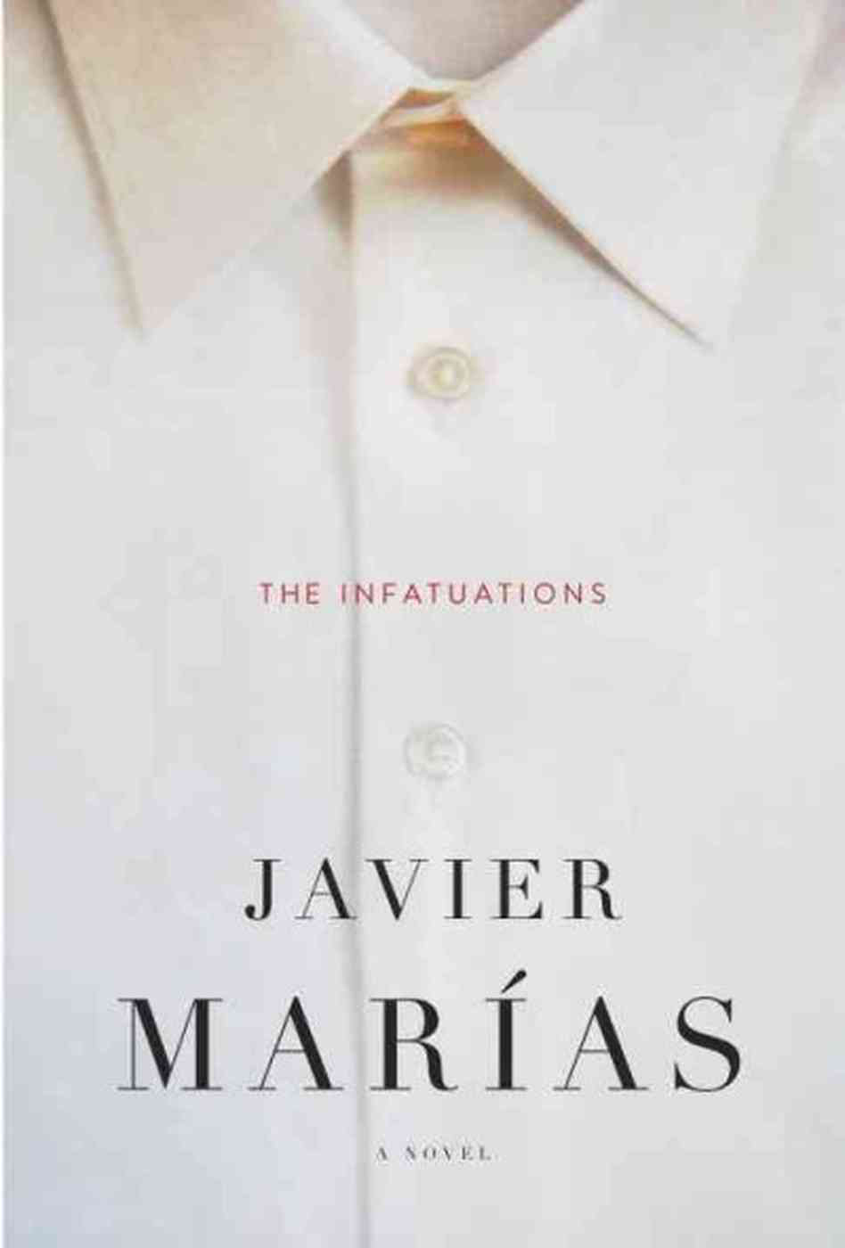 The Infatuations, Javier Marías, Penguin, 2014, pp. 352.