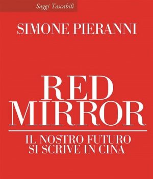 IL LIBRO – Red Mirror: la Cina allo specchio